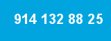 914 132 88 25
